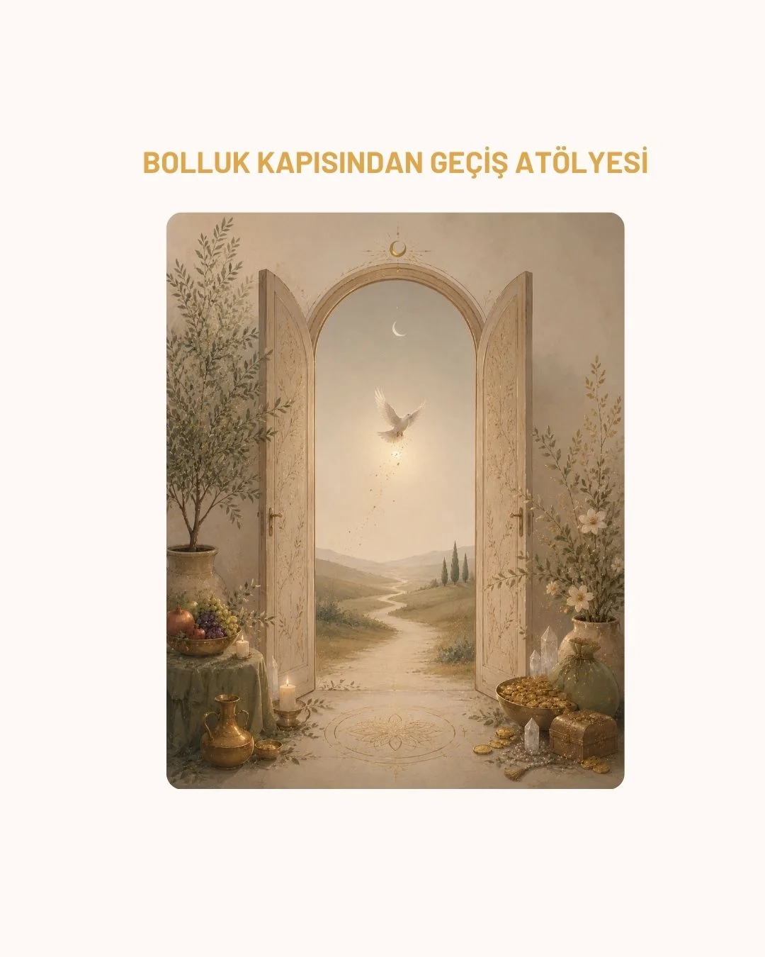 Bolluk Kapısından Geçiş Atölyesi