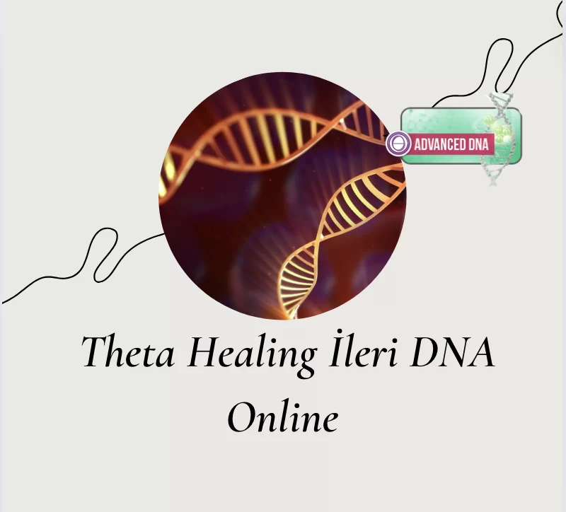 Theta Healing İleri Seviye Online