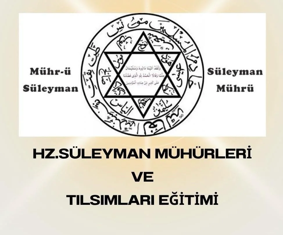  Hz.Süleyman Mühürleri Ve Tılsımları Eğitimi